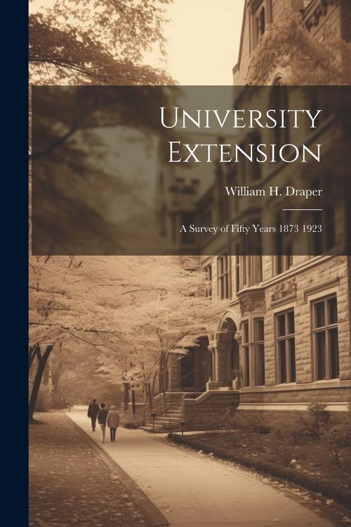 Produktbild: University Extension: A Survey of Fifty Years 1873 1923