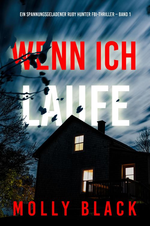 Produktbild: Wenn ich laufe (Ein spannungsgeladener Ruby Hunter FBI-Thriller - Band 1)