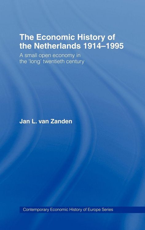 Produktbild: The Economic History of The Netherlands 1914-1995