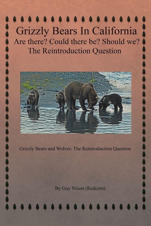 Produktbild: Grizzly Bears in California Are there? Could There Be? Should We? The Reintroduction Question