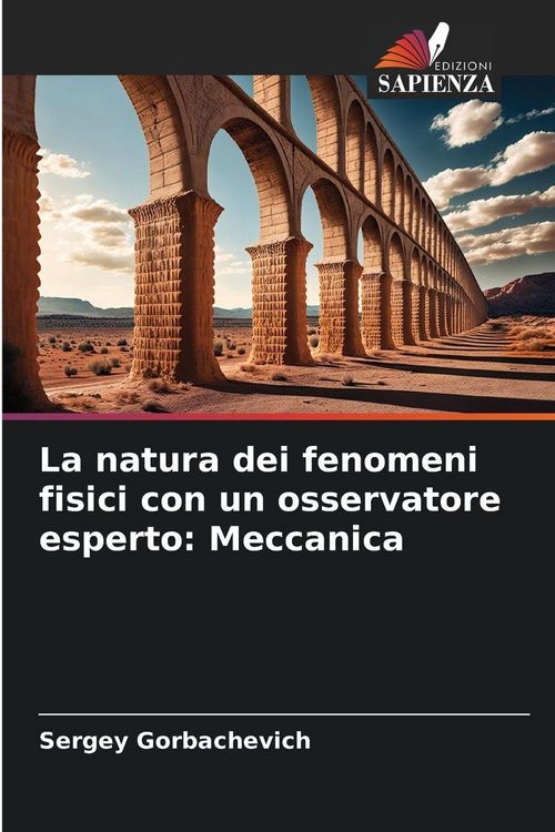 Produktbild: La natura dei fenomeni fisici con un osservatore esperto: Meccanica