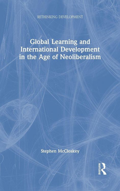 Produktbild: Global Learning and International Development in the Age of Neoliberalism
