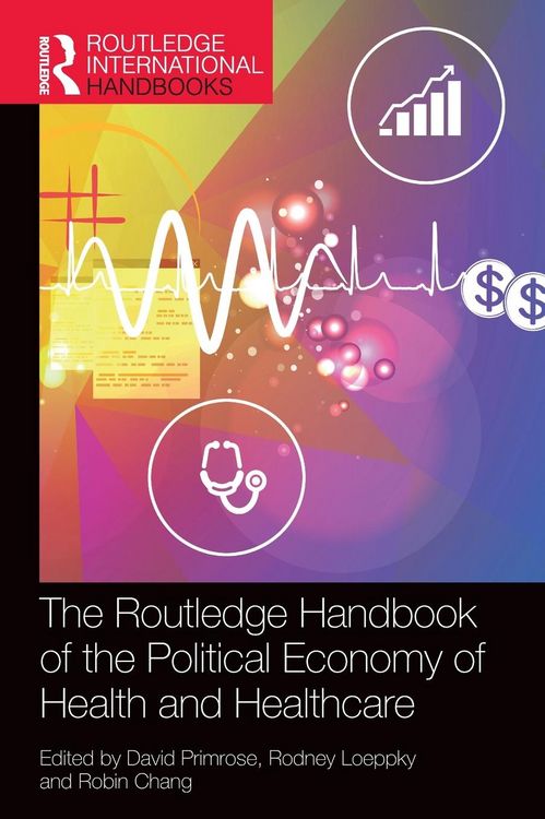 Produktbild: The Routledge Handbook of the Political Economy of Health and Healthcare