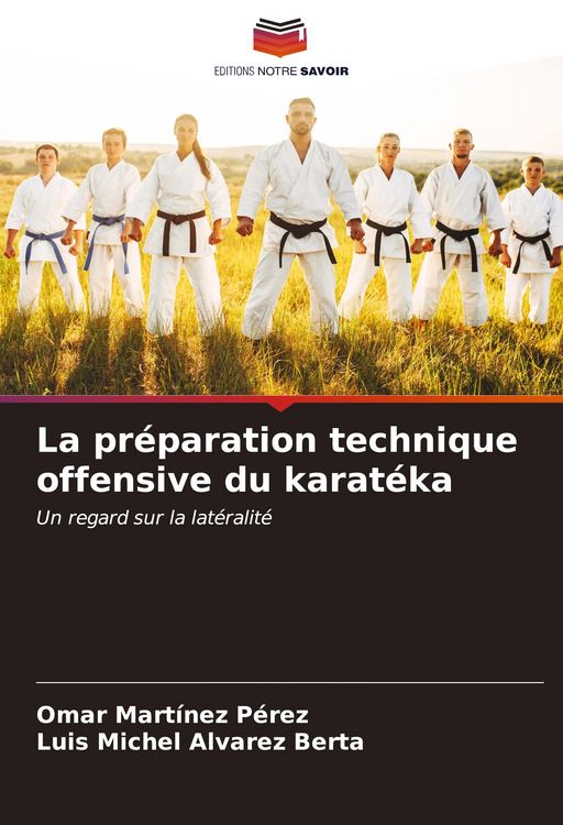 Produktbild: La pr&eacute;paration technique offensive du karat&eacute;ka