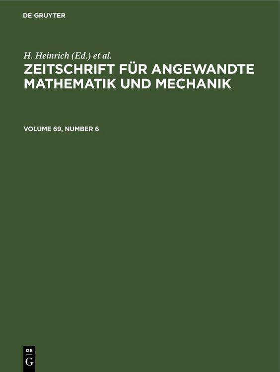 Produktbild: Zeitschrift f&uuml;r Angewandte Mathematik und Mechanik. Volume 69, Number 6