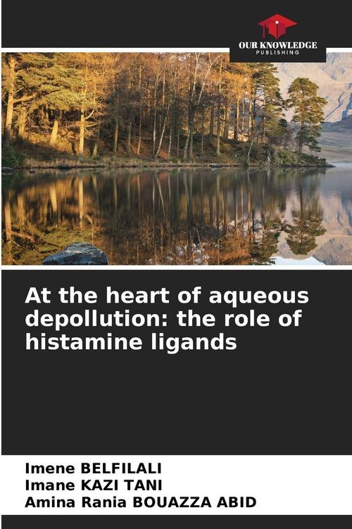 Produktbild: At the heart of aqueous depollution: the role of histamine ligands