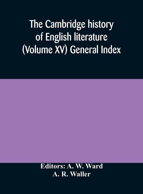 Produktbild: The Cambridge History Of English Literature (Volume Xv) General Index