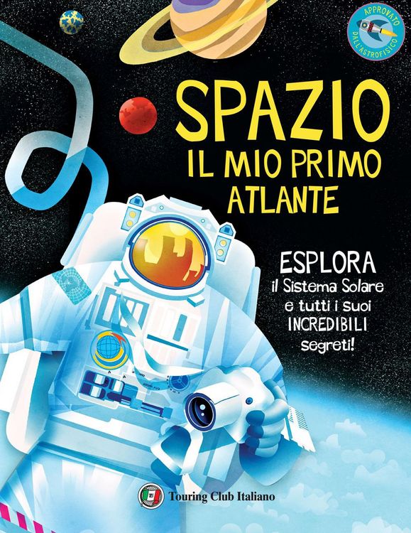Produktbild: Spazio. Il mio primo atlante. Esplora il sistema solare e tutti i suoi incredibili segreti!