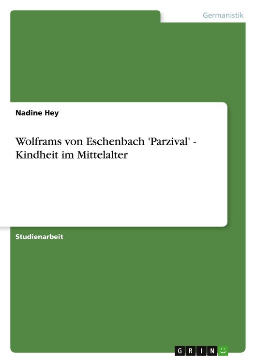 Produktbild: Wolframs von Eschenbach 'Parzival' - Kindheit im Mittelalter