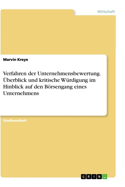 Produktbild: Verfahren der Unternehmensbewertung. &Uuml;berblick und kritische W&uuml;rdigung im Hinblick auf den B&ouml;rsengang eines Unternehmens