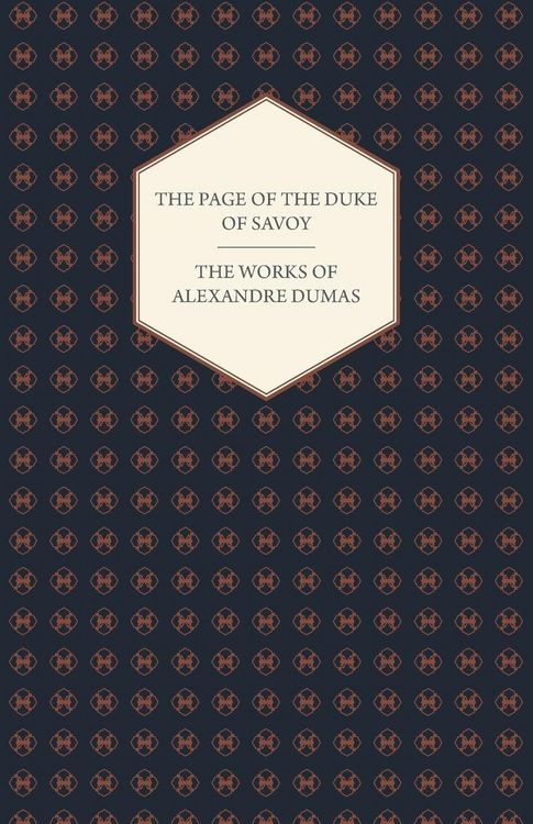 Produktbild: The Works of Alexandre Dumas - The Page of the Duke of Savoy