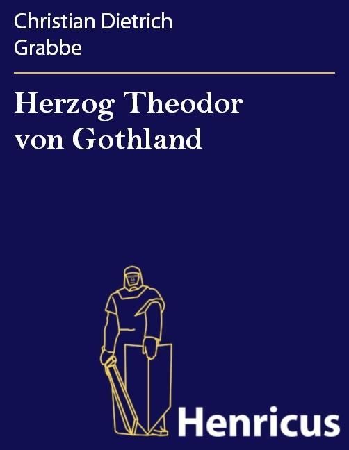Produktbild: Herzog Theodor von Gothland