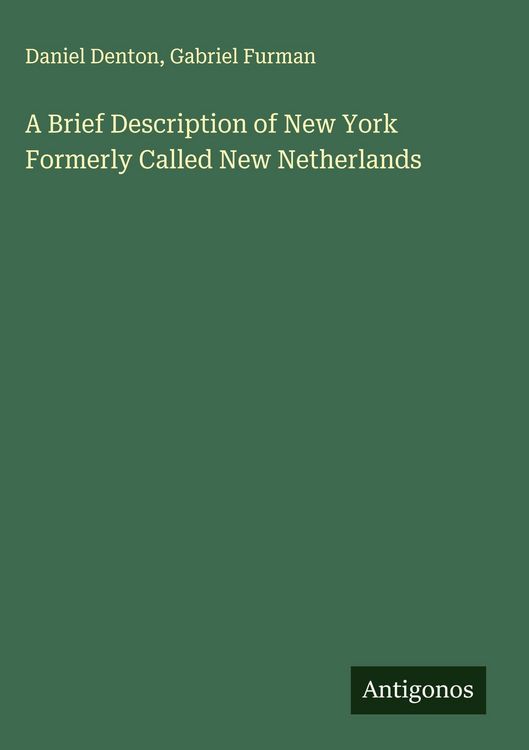 Produktbild: A Brief Description of New York Formerly Called New Netherlands