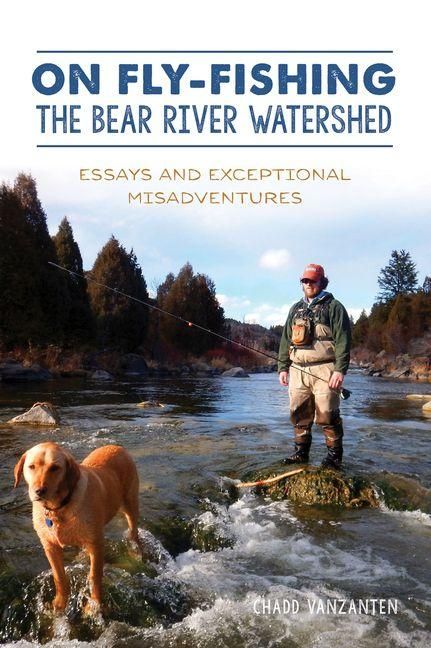 Produktbild: On Fly-Fishing the Bear River Watershed