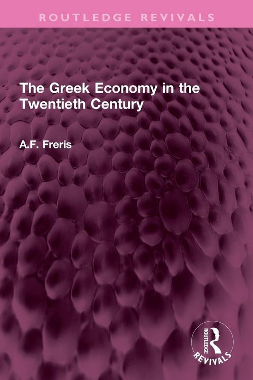 Produktbild: The Greek Economy in the Twentieth Century