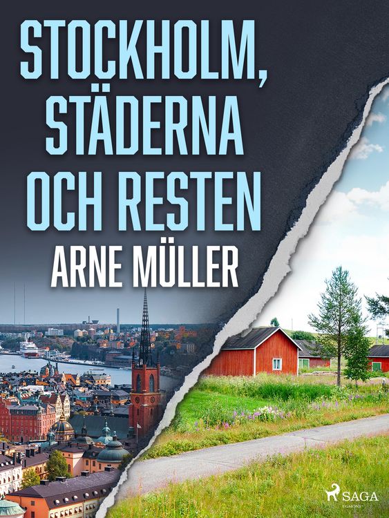 Produktbild: Stockholm, st&auml;derna och resten