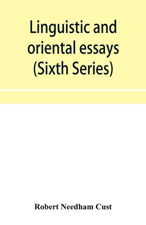 Produktbild: Linguistic and oriental essays. Written from the year 1840 to 1901 (Sixth Series)