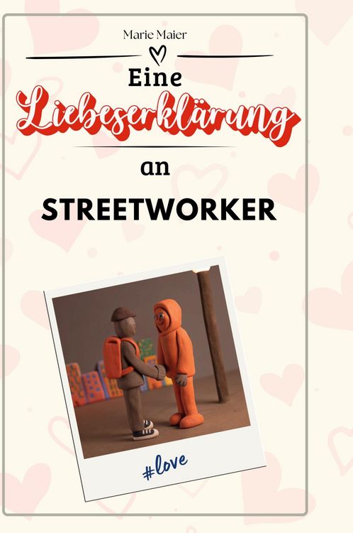 Produktbild: Eine Liebeserkl&auml;rung an Streetworker