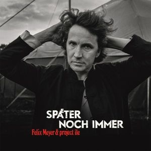 Produktbild: Sp&auml;ter Noch Immer