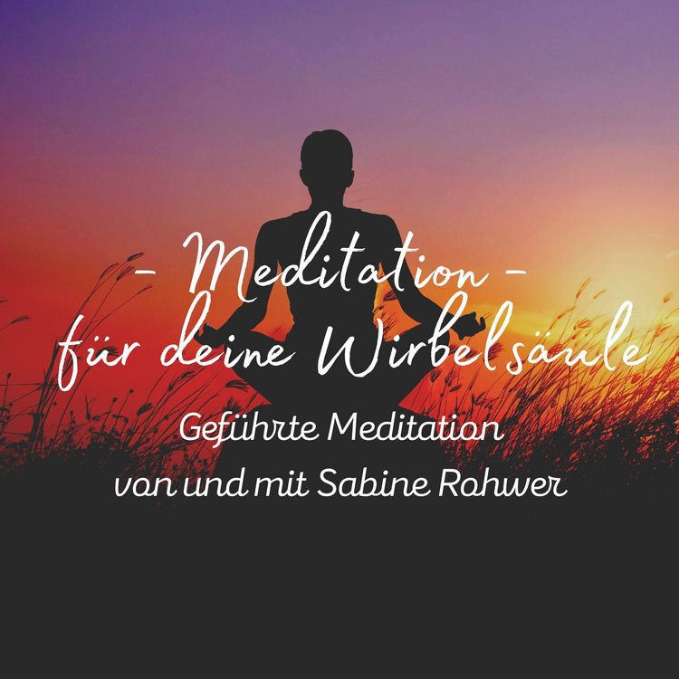 Produktbild: Gef&uuml;hrte Meditation: Meditation f&uuml;r deine Wirbels&auml;ule