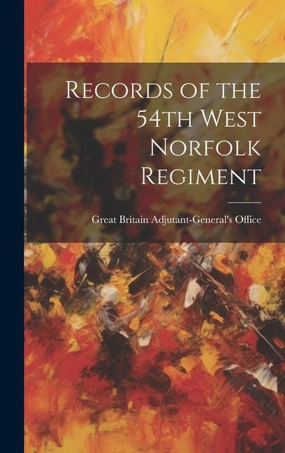 Produktbild: Records of the 54th West Norfolk Regiment