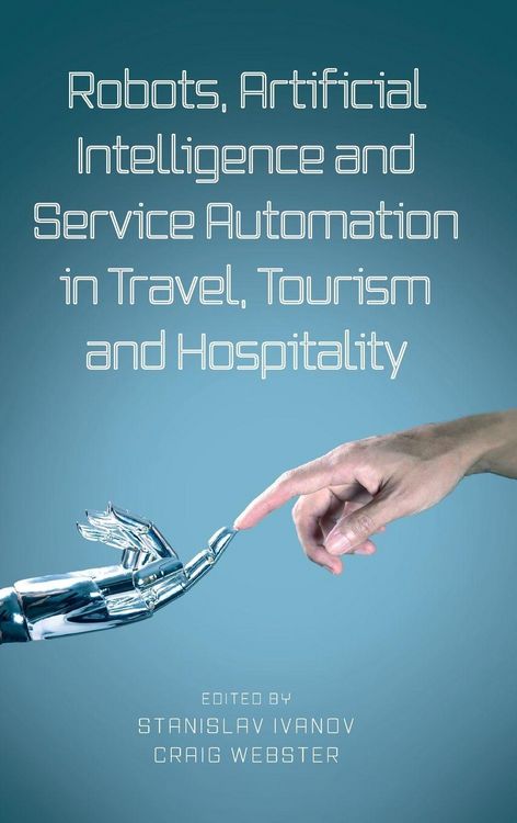 Produktbild: Robots, Artificial Intelligence and Service Automation in Travel, Tourism and Hospitality