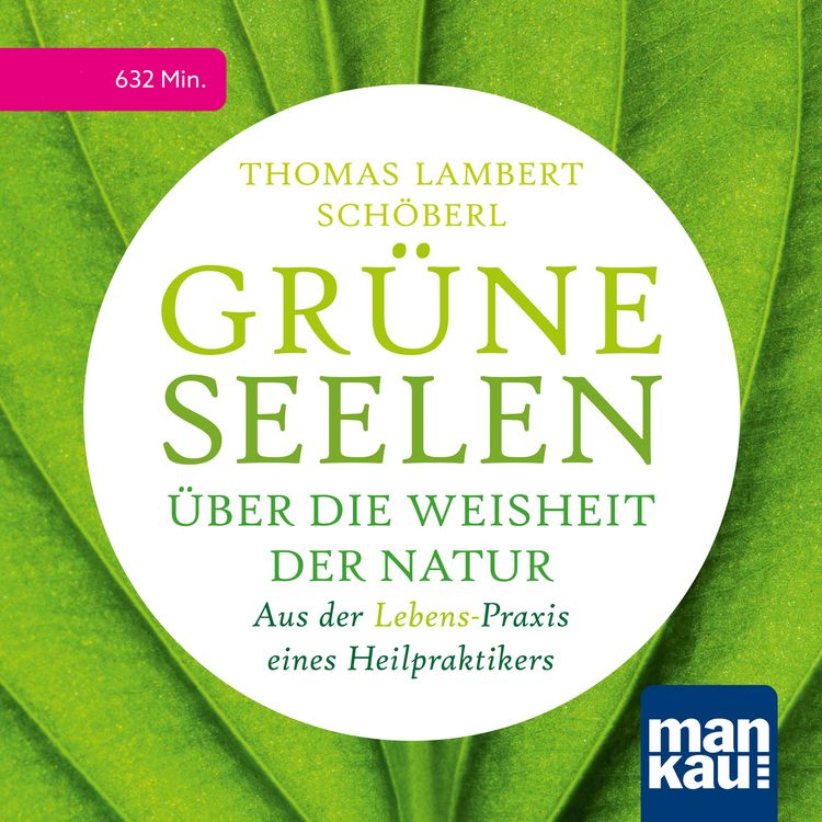 Produktbild: Grüne Seelen. Über die Weisheit der Natur