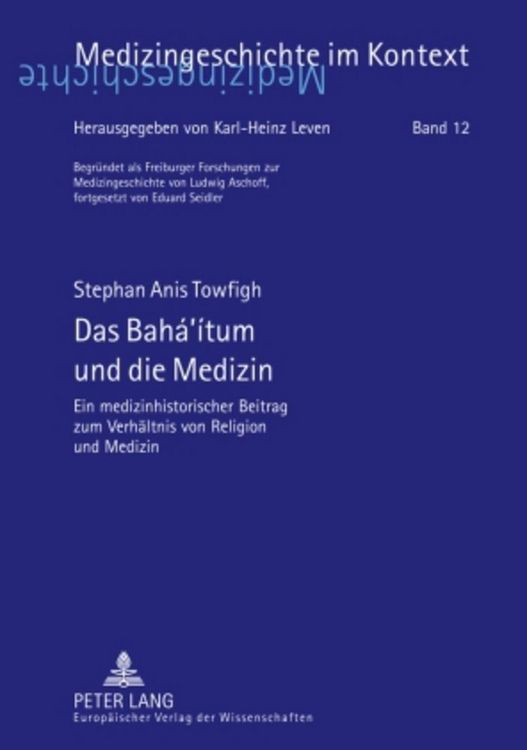 Produktbild: Das Bah&aacute;&lsquo;&iacute;tum und die Medizin