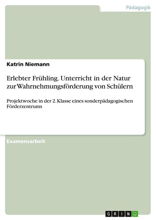 Produktbild: Erlebter Fr&uuml;hling. Unterricht in der Natur zur Wahrnehmungsf&ouml;rderung von Sch&uuml;lern