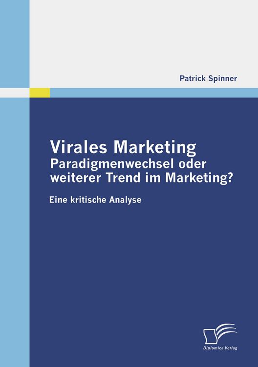 Produktbild: Virales Marketing: Paradigmenwechsel oder weiterer Trend im Marketing?