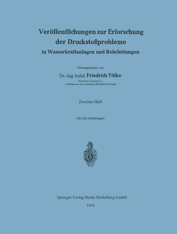 Produktbild: Ver&ouml;ffentlichungen zur Erforschung der Drucksto&szlig;probleme in Wasserkraftanlagen und Rohrleitungen