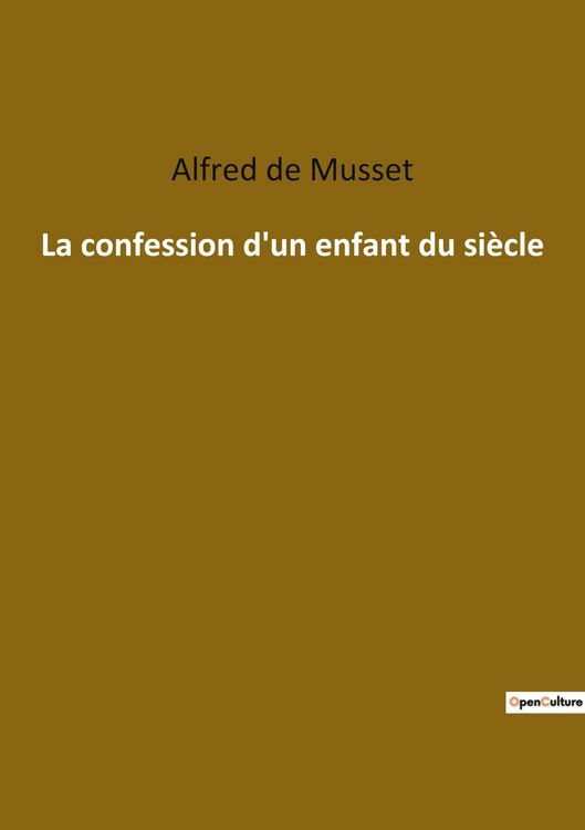 Produktbild: La confession d'un enfant du si&egrave;cle