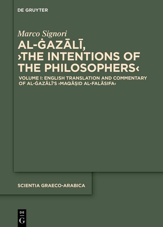 Produktbild: English Translation and Commentary of al-Gazali's >Maqa?id al-falasifa<