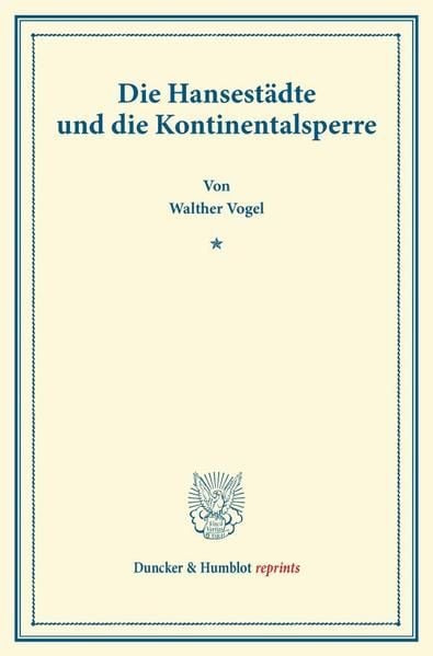 Produktbild: Die Hansest&auml;dte und die Kontinentalsperre.