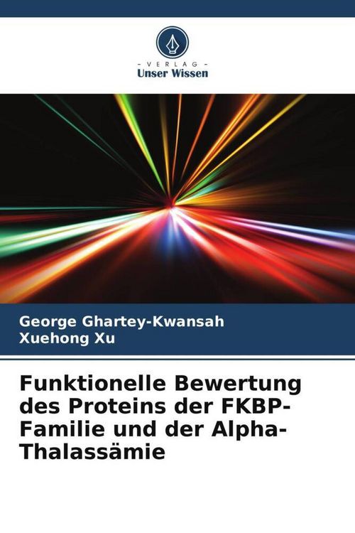 Produktbild: Funktionelle Bewertung des Proteins der FKBP-Familie und der Alpha-Thalass&auml;mie