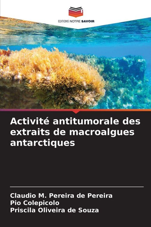 Produktbild: Activit&eacute; antitumorale des extraits de macroalgues antarctiques