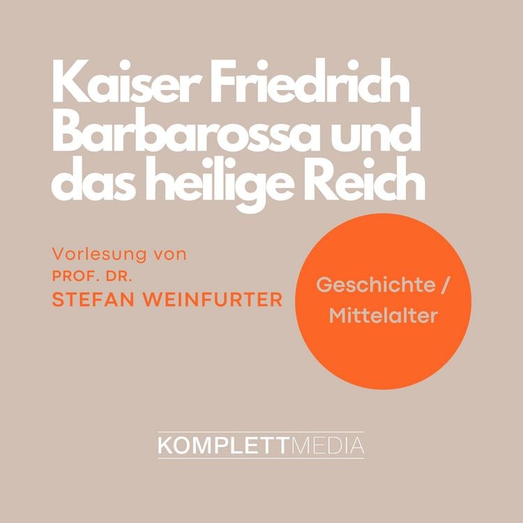 Produktbild: Kaiser Friedrich Barbarossa und das heilige Reich