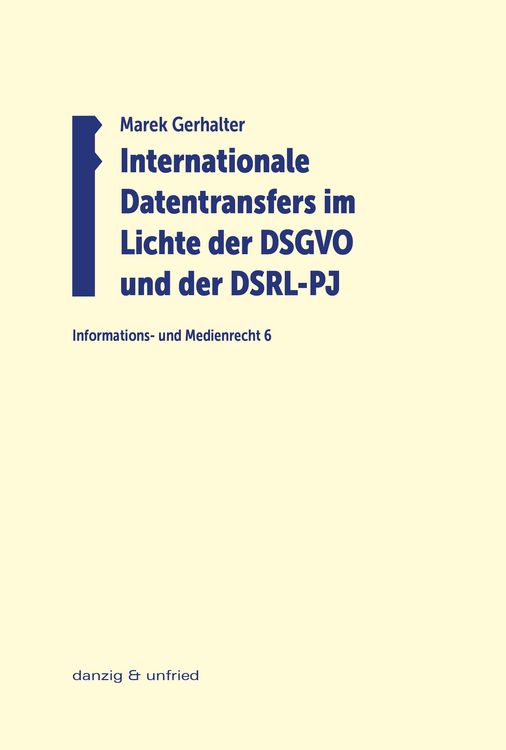 Produktbild: Internationale Datentransfers im Lichte der DSGVO und der DSRL-PJ