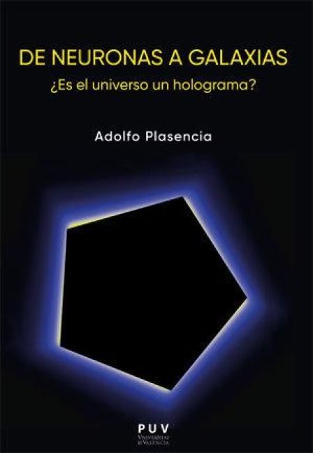 Produktbild: De neuronas a galaxias : &iquest;es el universo un holograma?