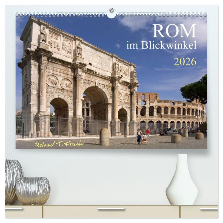 Produktbild: Rom im Blickwinkel (hochwertiger Premium Wandkalender 2026 DIN A2 quer), Kunstdruck in Hochglanz