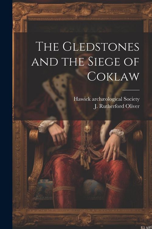 Produktbild: The Gledstones and the Siege of Coklaw
