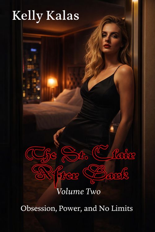 Produktbild: The St. Clair Hotel: After Dark - Volume Two: Obsession, Power, and No Limits (The St. Clair Obsession Series, #2)