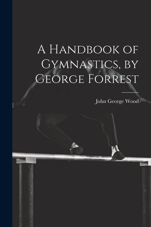 Produktbild: A Handbook of Gymnastics, by George Forrest