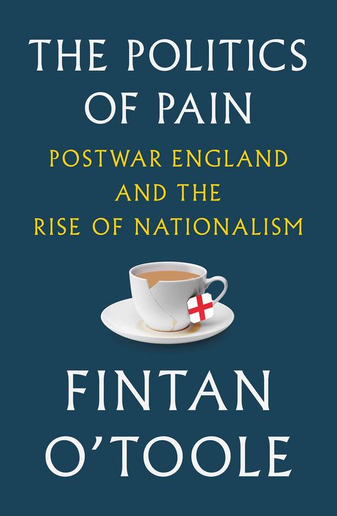 Produktbild: The Politics of Pain: Postwar England and the Rise of Nationalism