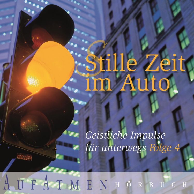 Produktbild: Stille Zeit im Auto - Folge 4