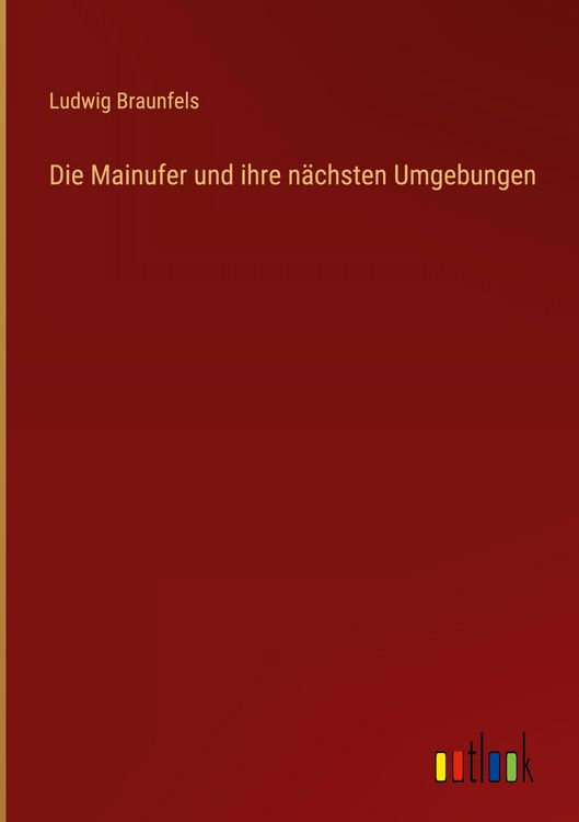 Produktbild: Die Mainufer und ihre n&auml;chsten Umgebungen