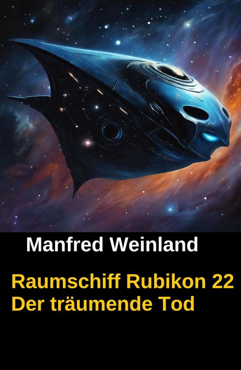 Produktbild: Raumschiff Rubikon 22 Der tr&auml;umende Tod