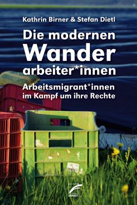 Produktbild: Die modernen Wanderarbeiter*innen