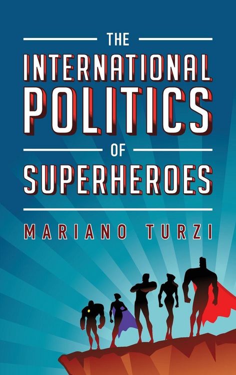 Produktbild: International Politics of Superheroes