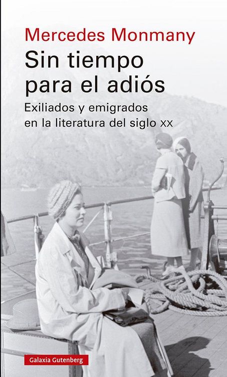 Produktbild: Sin tiempo para el adi&oacute;s : exiliados y emigrados en la literatura del siglo XX